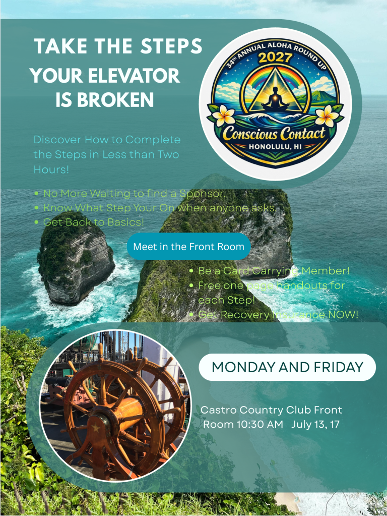 Promotional flyer for the 34th Annual Aloha Round Up event titled 'Take the Steps Your Elevator is Broken,' featuring information about completing steps in recovery, meeting details, and encouragement to become a card-carrying member. Images of scenic rock formations and a wooden ship wheel are included.